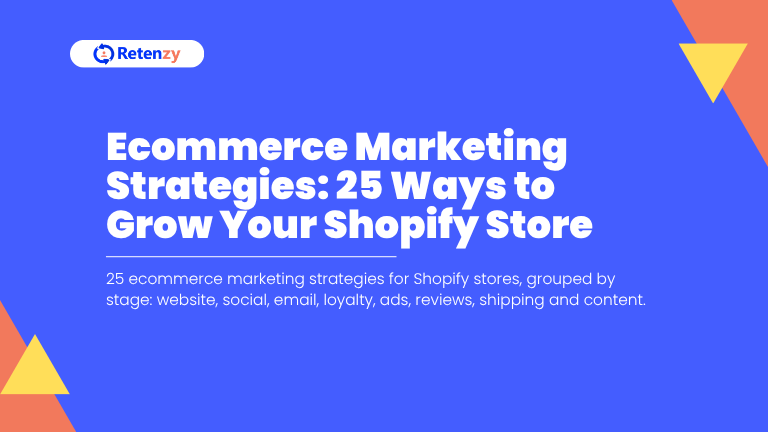 25 Ecommerce Marketing Strategies